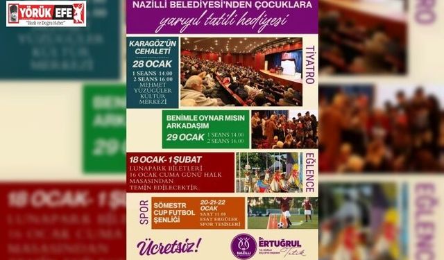 Nazilli Belediyesi’nden çocuklara yarıyıl tatili hediyesi