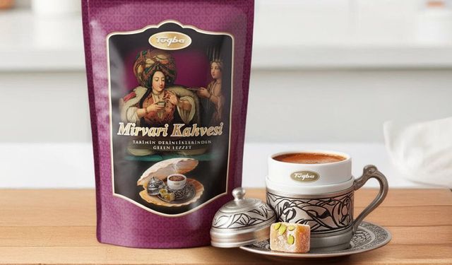 Mirvari Kahvesi Doğal İçeriği ve Kendine Has Lezzetiyle Kahve Tutkunlarının Gözdesi