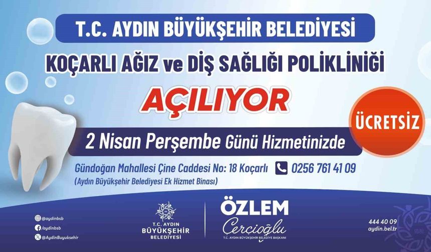 Koçarlı Ağız ve Diş Sağlığı Polikliniği hizmete açılıyor