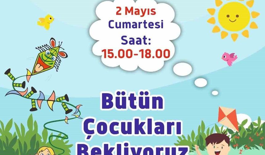 Başkan Çerçioğlu çocukları uçurtma şenliğine davet etti