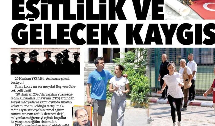 Sınav Değil Eşitlilik Ve Gelecek Kaygısı