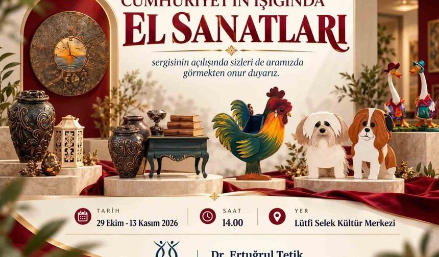 Nazilli'de Cumhuriyet'in Işığında El Sanatları Sergisi açılıyor
