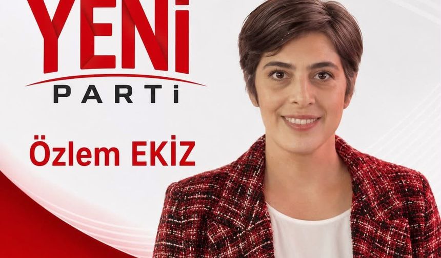 YENİ PARTİ EFELER KADIN KOLLARI BAŞKANI ÖZLEM EKİZ’DEN CUMHURİYET MESAJI