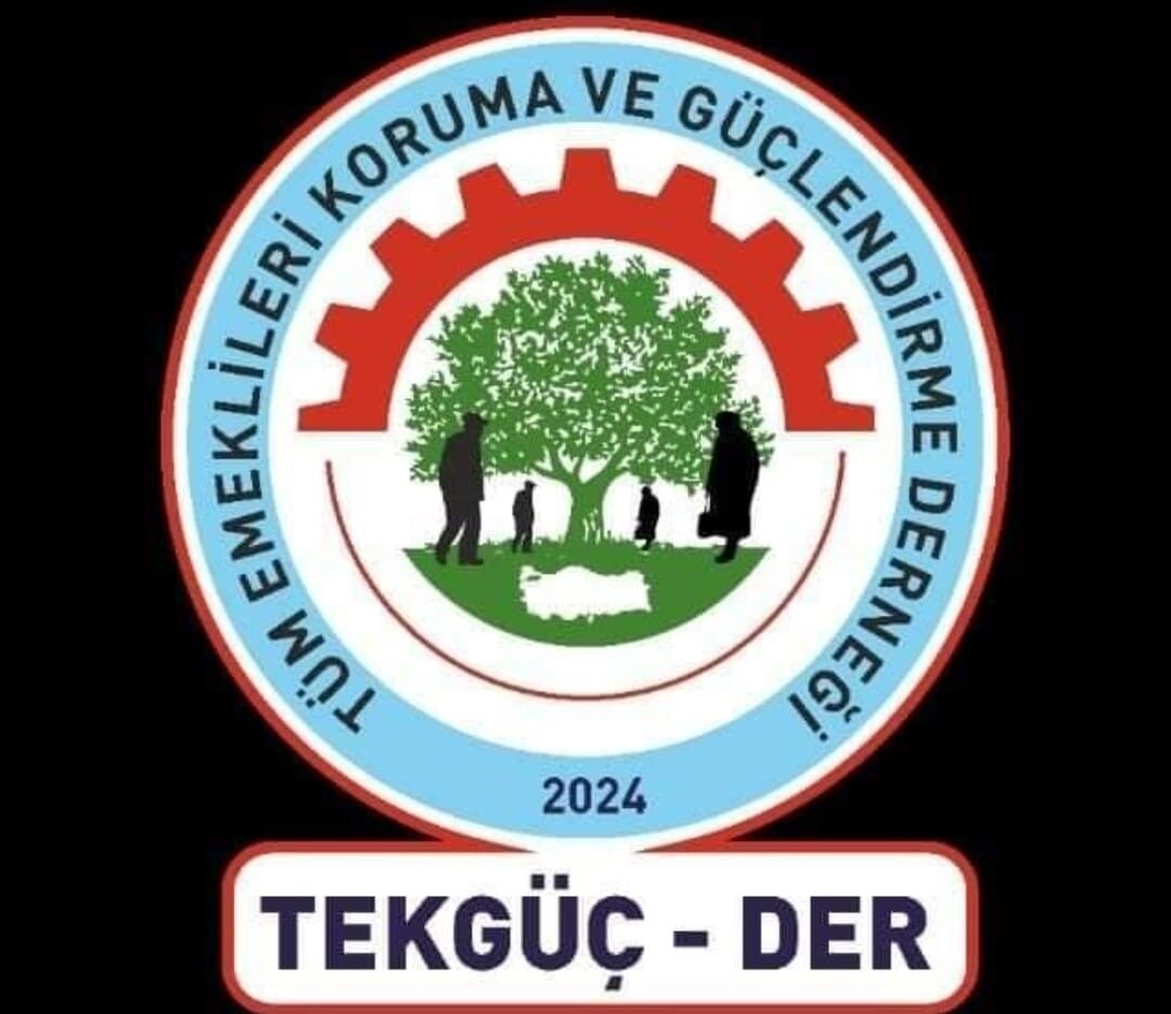 TEKGÜÇ-DER “Emeklilerimiz Yoksulluğa Mahkûm Edilemez”